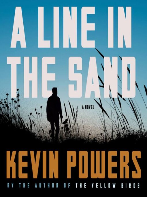 Title details for A Line in the Sand by Kevin Powers - Wait list